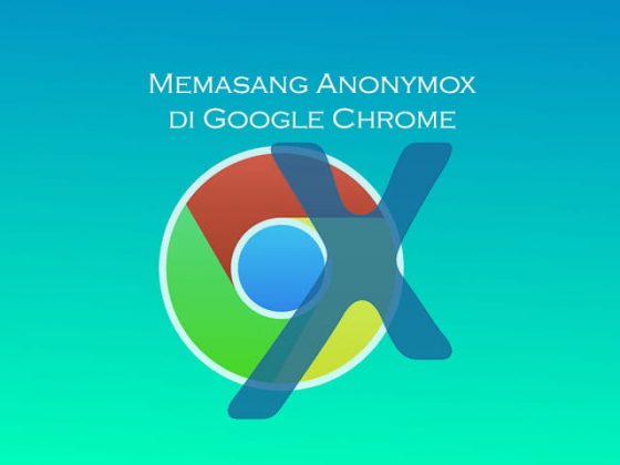 download anonymox untuk google chrome windows 10