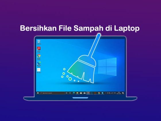 Cara Membersihkan File Sampah di Laptop Tanpa Software