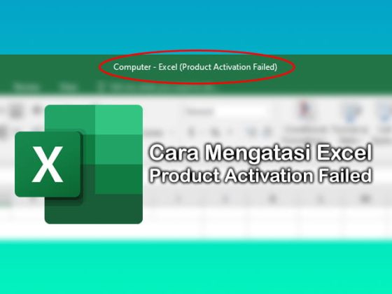 Cara Mengatasi Excel Product Activation Failed Tanpa Software